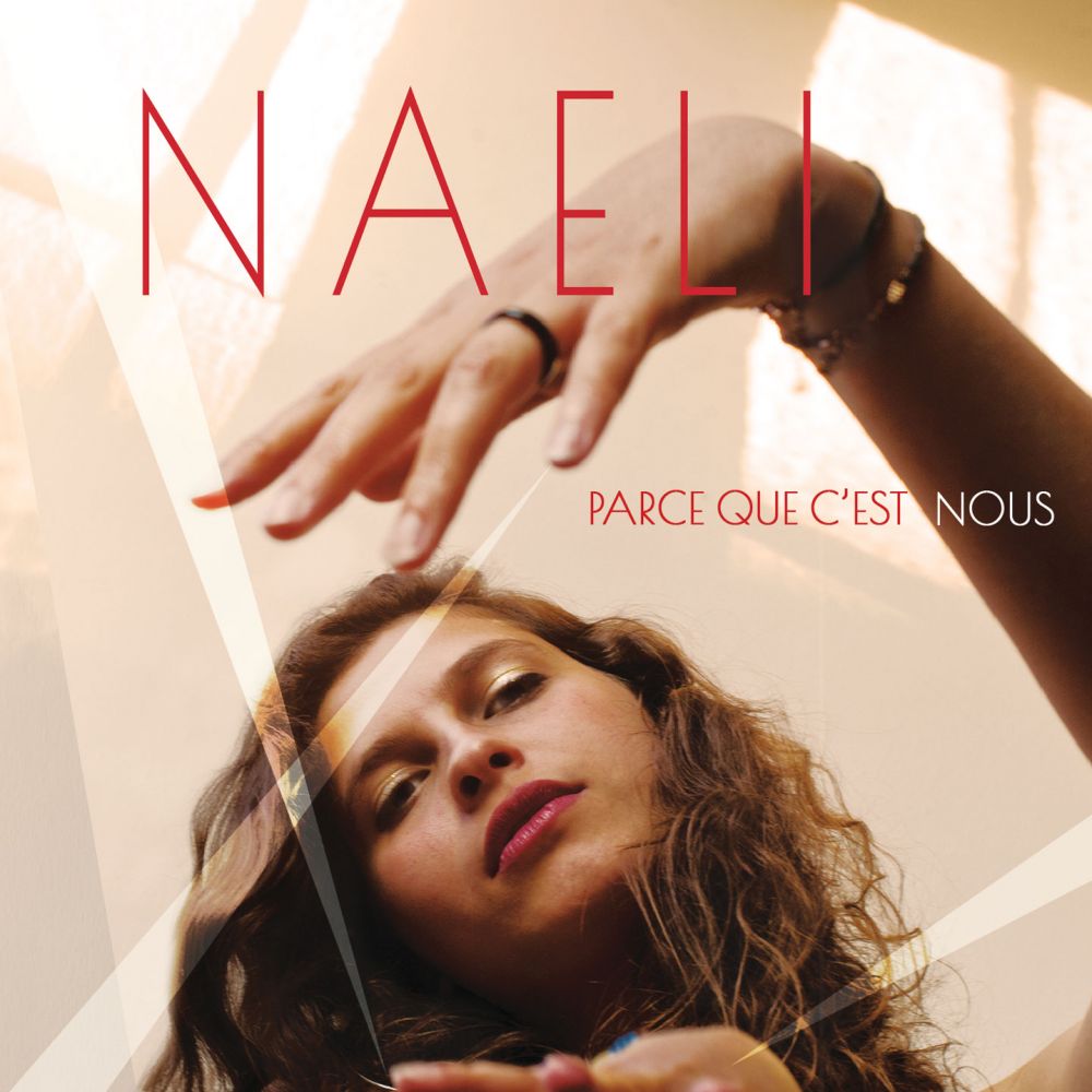 CD Parce Que C'est Nous - NAËLI